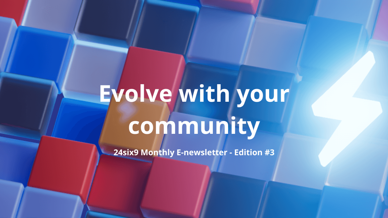 24six9 Monthly E-Newsletter: Edition #3