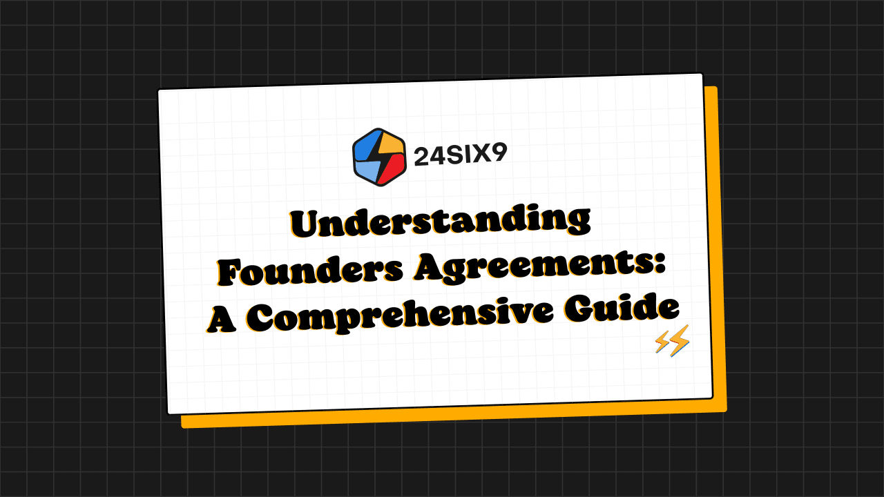 Understanding Founders Agreement: A Comprehensive Guide